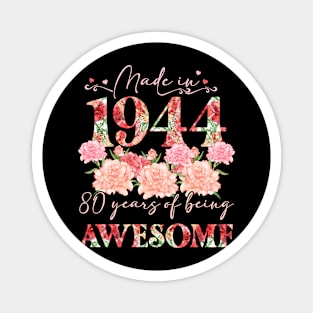 80 Year Old Made In 1944 Floral 80th Birthday Gift For Women Magnet